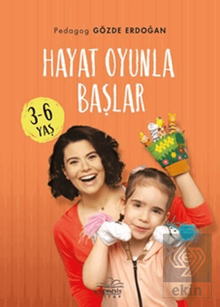 Hayat Oyunla Başlar (3-6 Yaş)