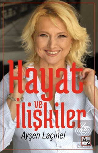 Hayat ve İlişkiler