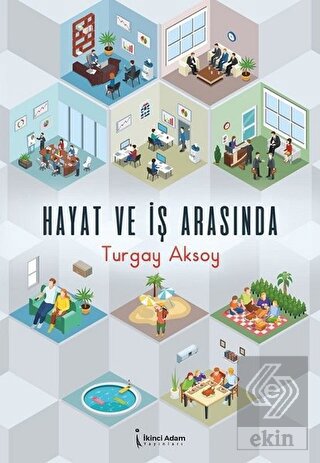 Hayat ve İş Arasında