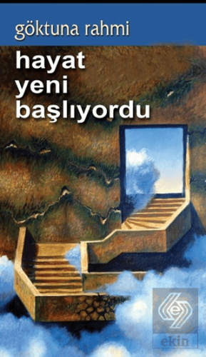 Hayat Yeni Başlıyordu