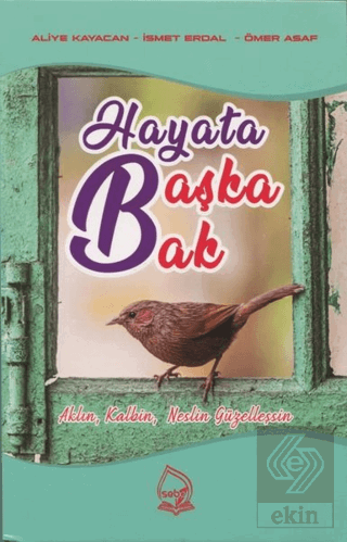 Hayata Başka Bak