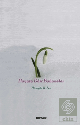 Hayata Dair Bahaneler