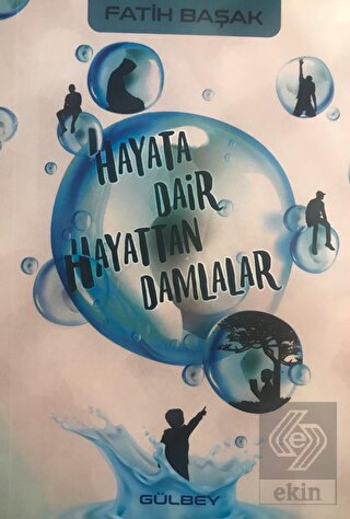 Hayata Dair Hayattan Damlalar