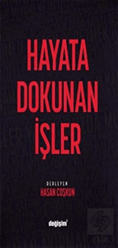 Hayata Dokunan İşler