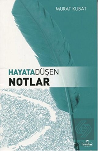 Hayata Düşen Notlar