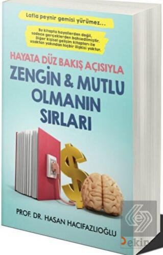 Hayata Düz Bakış Açısıyla Zengin Ve Mutlu Olmanın