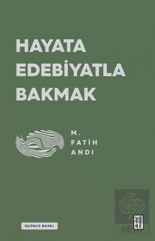 Hayata Edebiyatla Bakmak