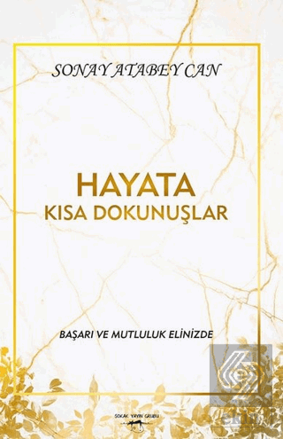 Hayata Kısa Dokunuşlar