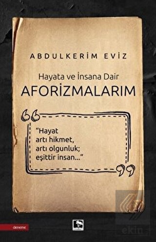 Hayata ve İnsana Dair Aforizmalarım