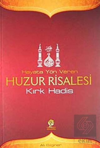 Hayata Yön Veren Huzur Risalesi