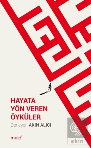 Hayata Yön Veren Öyküler