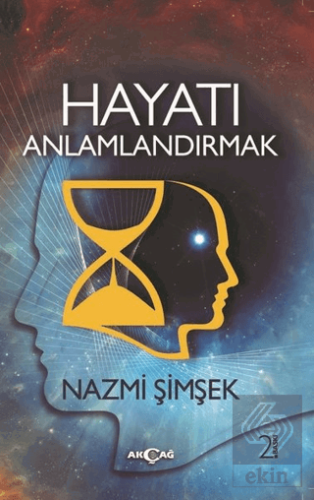 Hayatı Anlamlandırmak