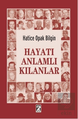 Hayatı Anlamlı Kılanlar