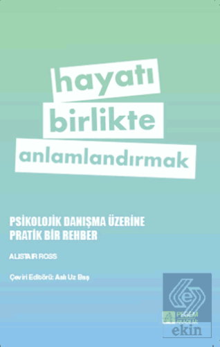 Hayatı Birlikte Anlamlandırmak