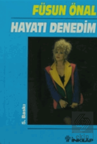 Hayatı Denedim