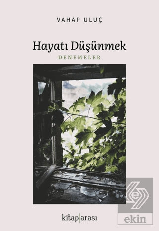 Hayatı Düşünmek