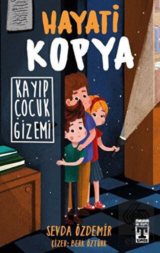 Hayati Kopya - Kayıp Çocuk Gizemi