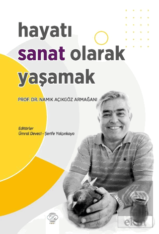 Hayatı Sanat Olarak Yaşamak