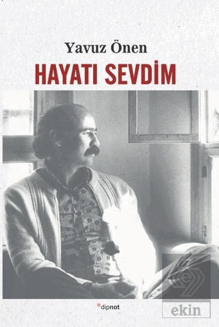 Hayatı Sevdim