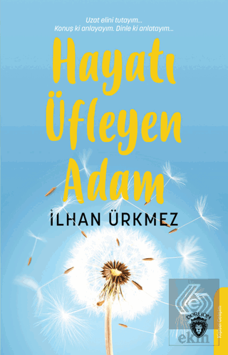 Hayatı Üfleyen Adam