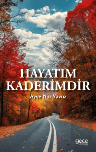 Hayatım Kaderimdir