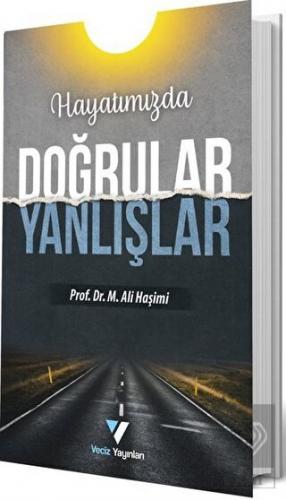 Hayatımızda Doğrular Yanlışlar