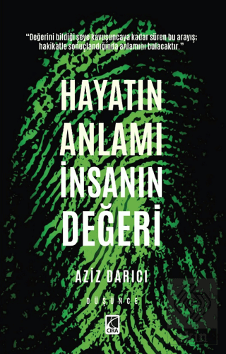 Hayatın Anlamı İnsanın Değeri