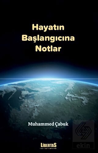 Hayatın Başlangıcına Notlar