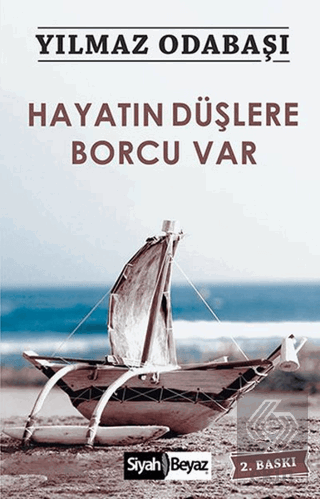 Hayatın Düşlere Borcu Var