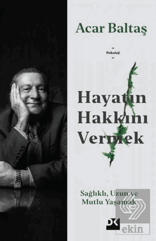 Hayatın Hakkını Vermek