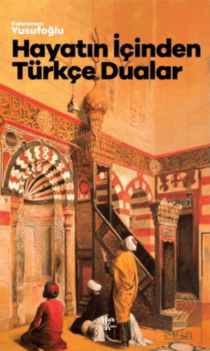 Hayatın İçinden Türkçe Dualar