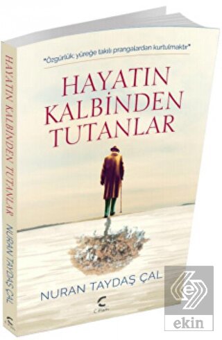 Hayatın Kalbinden Tutanlar