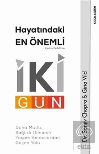 Hayatındaki En Önemli İki Gün