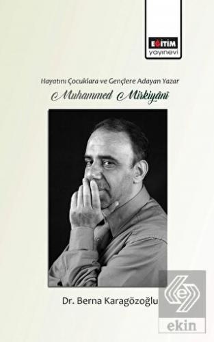 Hayatını Gençlere ve Çocuklara Adayan Yazar Muhamm