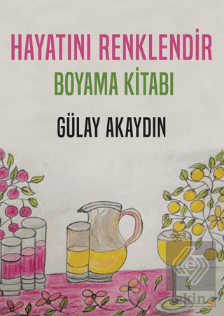 Hayatını Renklendir - Boyama Kitabı