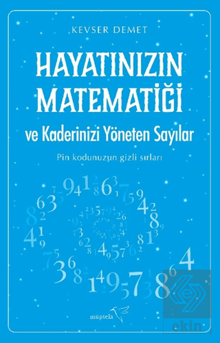 Hayatınızın Matematiği ve Kaderinizi Yöneten Sayılar