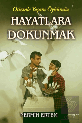 Hayatlara Dokunmak