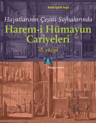 Hayatlarının Çeşitli Safhalarında Harem-i Hümayun