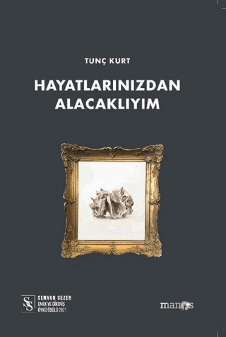 Hayatlarınızdan Alacaklıyım