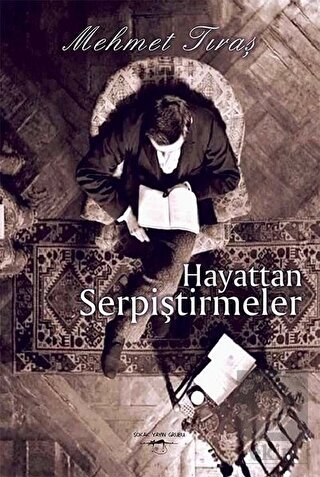 Hayattan Serpiştirmeler