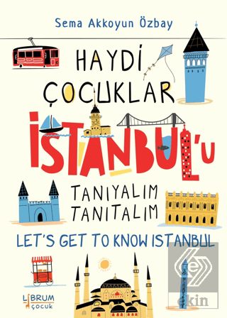 Haydi Çocuklar İstanbul'u Tanıyalım Tanıtalım - Le