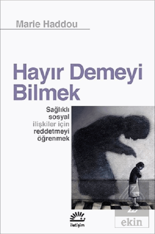 Hayır Demeyi Bilmek