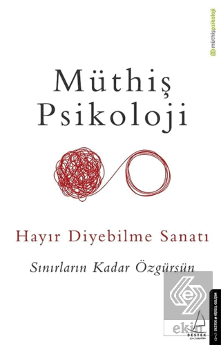 Hayır Diyebilme Sanatı