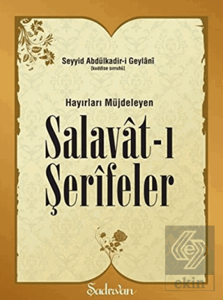 Hayırları Müjdeleyen Salavat-ı Şerifeler