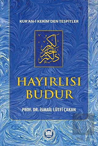 Hayırlısı Budur