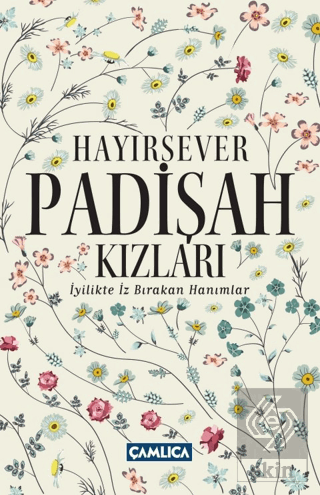 Hayırsever Padişah Kızları