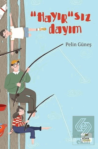 ''Hayır''sız Dayım