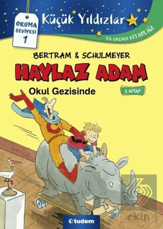 Haylaz Adam Okul Gezisinde (2. Kitap)