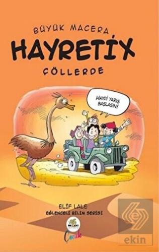 Hayretix Çöllerde - Büyük Macera