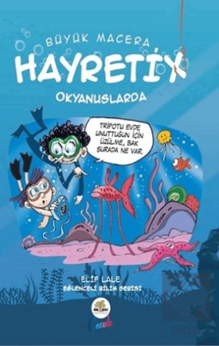 Hayretix Okyanuslarda - Büyük Macera